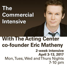 The Commercial Intensive at The Acting Center - Apr 3-13, 2017